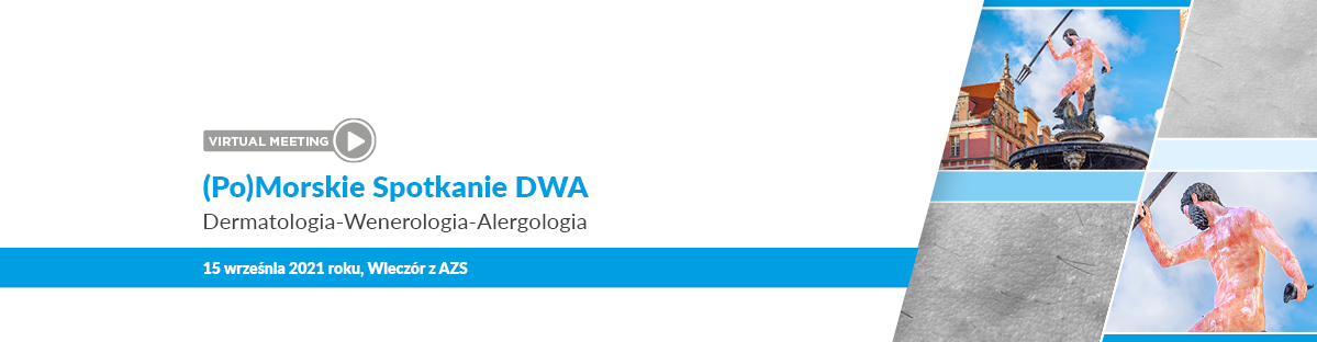 (Po)Morskie Spotkanie DWA   Dermatologia-Wenerologia-Alergologia 